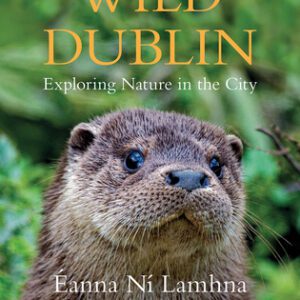 Wild Dublin - Exploring Nature in the City