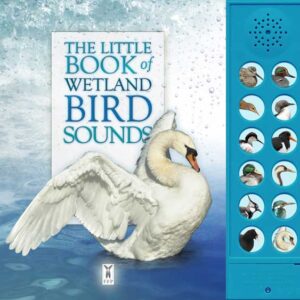 The Little Book of Wetland Bird Sounds